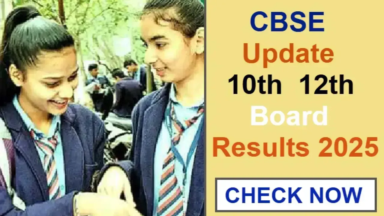 CBSE Result Date News: CBSE Latest Update on Class 10th 12th Board Results