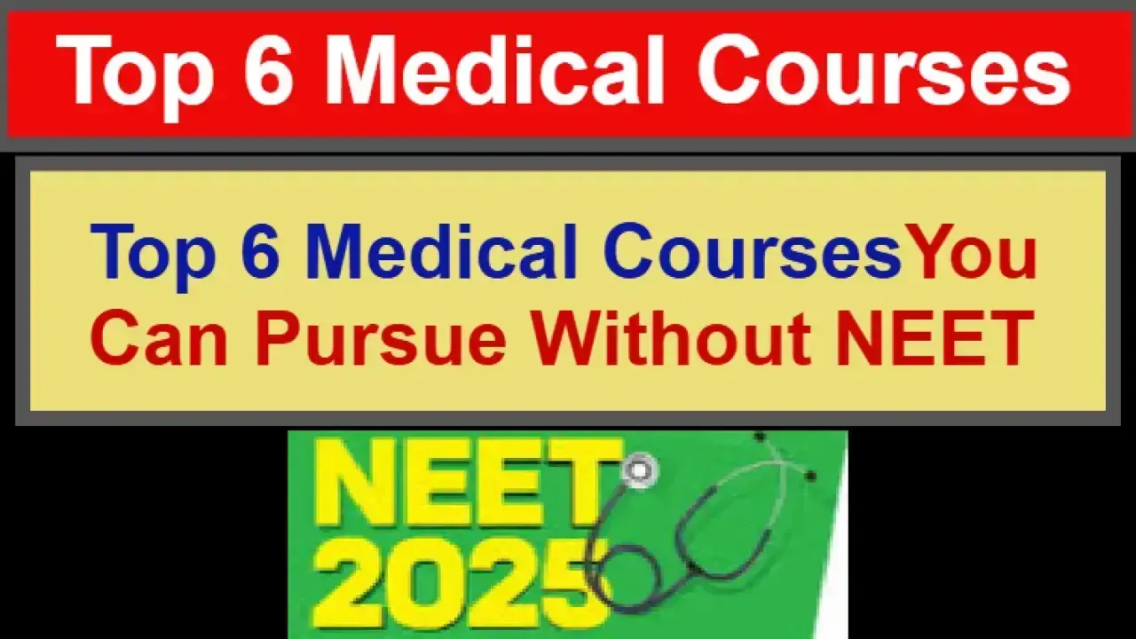 Top 6 Medical Courses You Can Pursue Without NEET – Make a Rewarding Career in the Health Sector