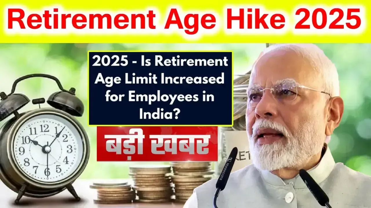 Retirement Age Hike 2025 Update – Government Clarifies Plan for Central Employees